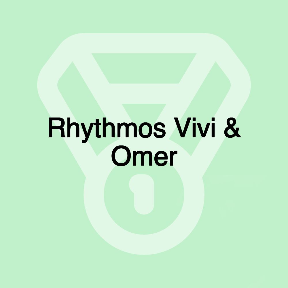 Rhythmos Vivi & Omer