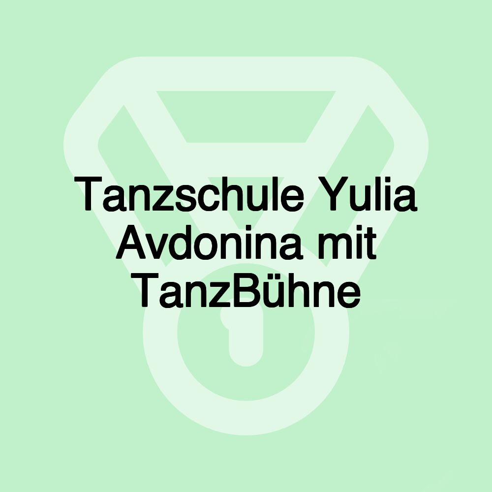 Tanzschule Yulia Avdonina mit TanzBühne