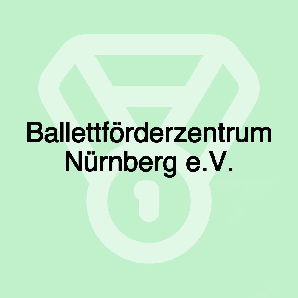 Ballettförderzentrum Nürnberg e.V.