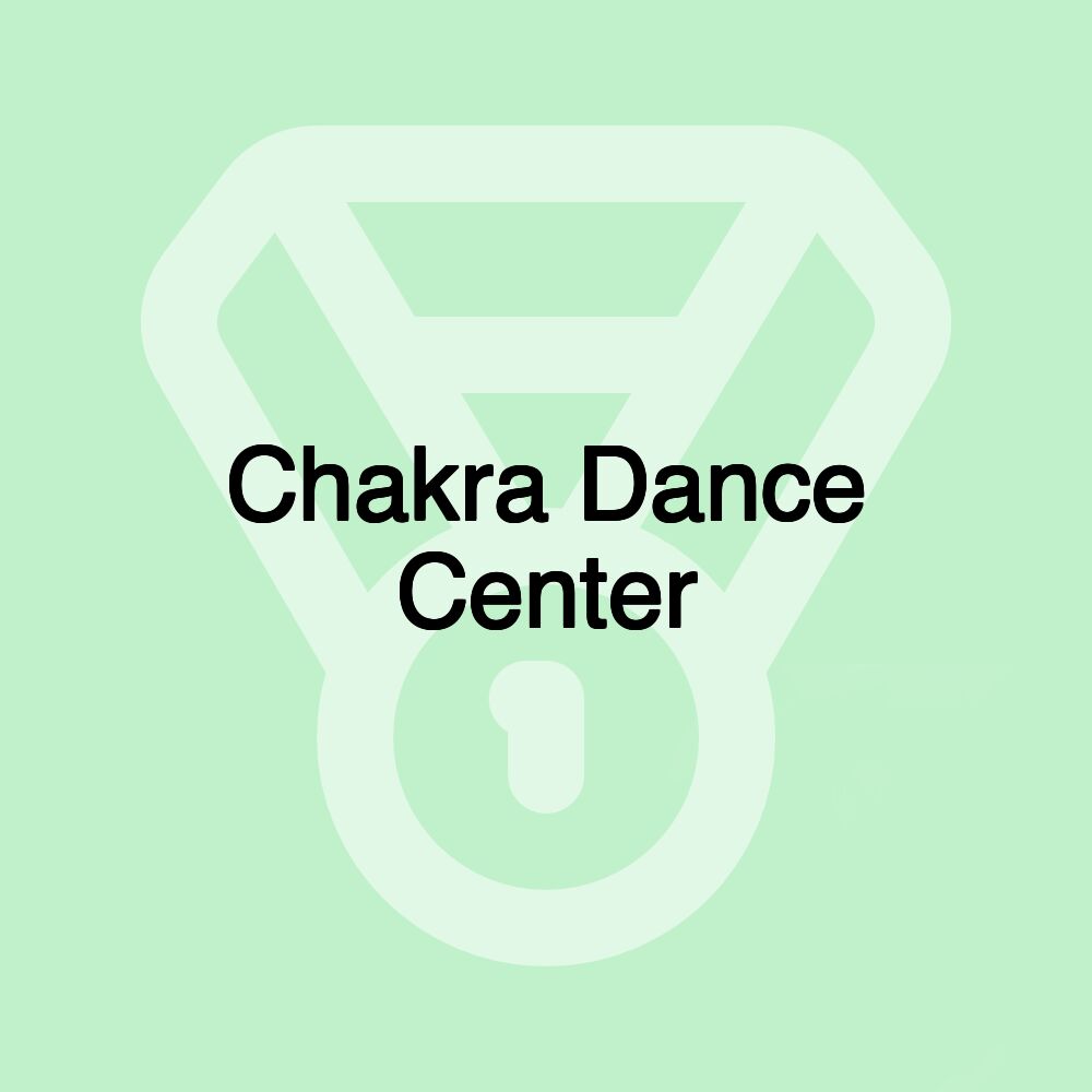 Chakra Dance Center