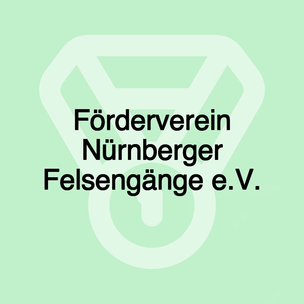 Förderverein Nürnberger Felsengänge e.V.