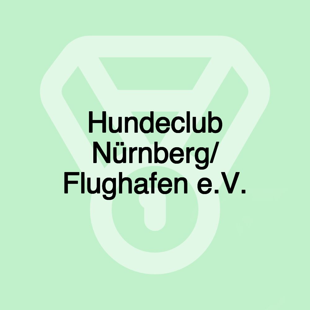 Hundeclub Nürnberg/ Flughafen e.V.