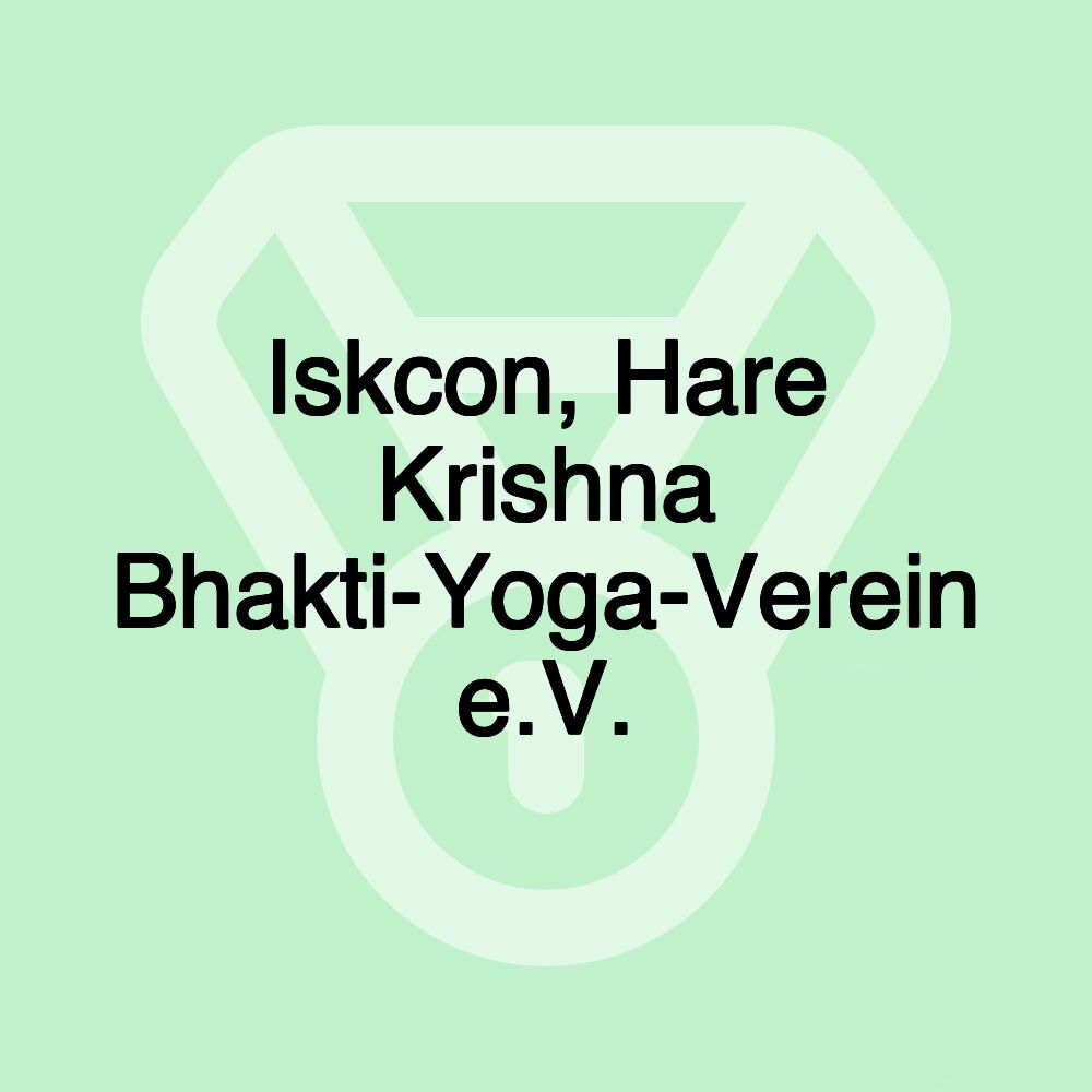 Iskcon, Hare Krishna Bhakti-Yoga-Verein e.V.