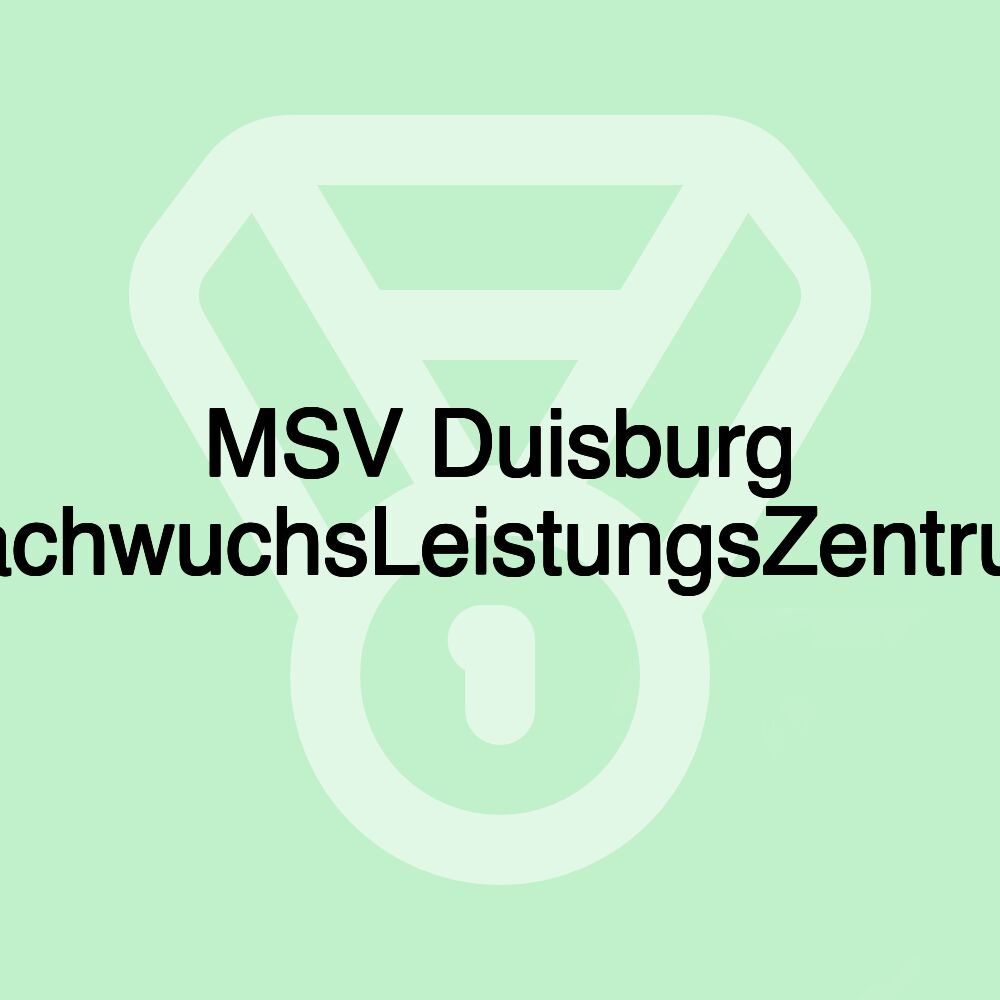 MSV Duisburg NachwuchsLeistungsZentrum