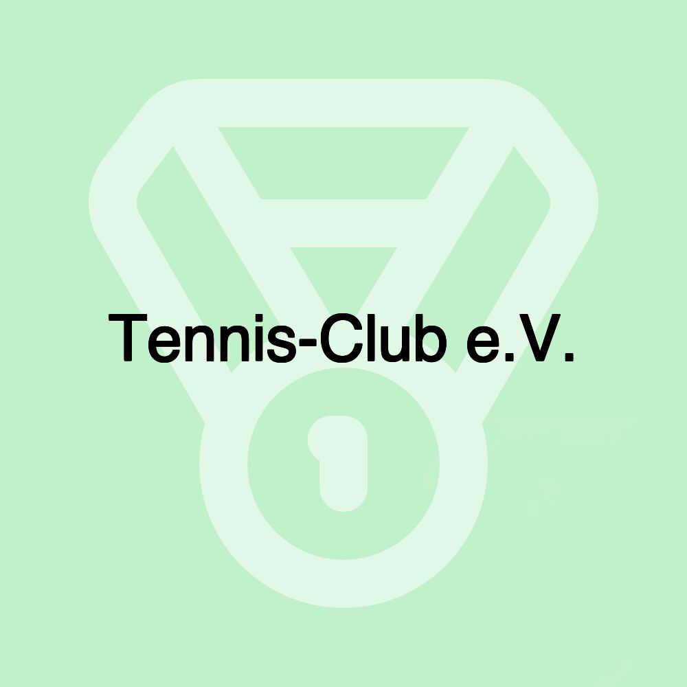 Tennis-Club e.V.