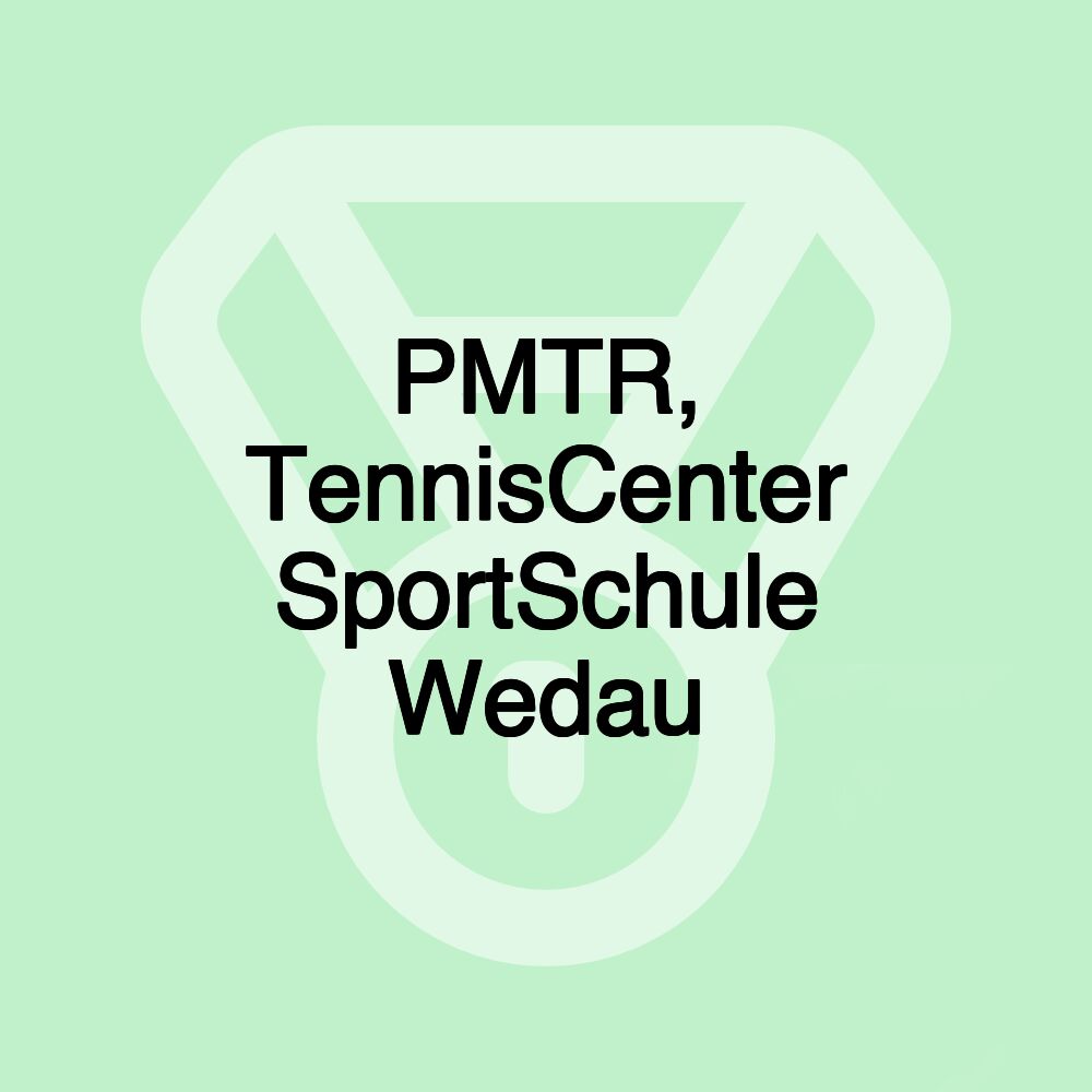 PMTR, TennisCenter SportSchule Wedau