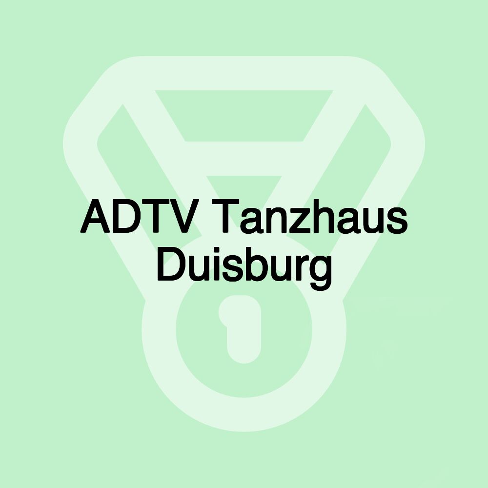 ADTV Tanzhaus Duisburg