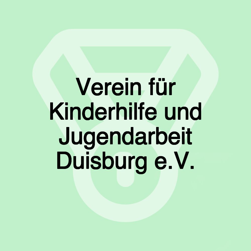 Verein für Kinderhilfe und Jugendarbeit Duisburg e.V.