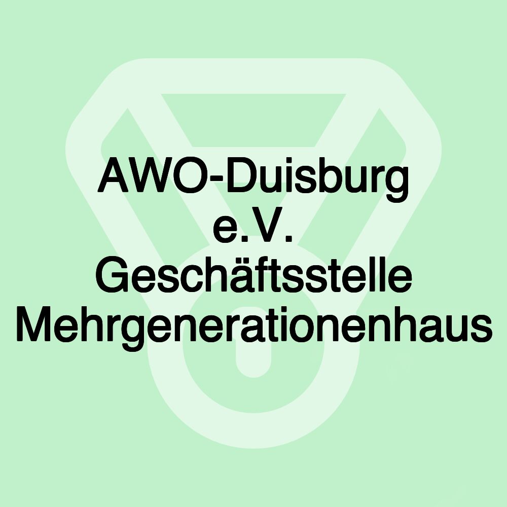 AWO-Duisburg e.V. Geschäftsstelle Mehrgenerationenhaus