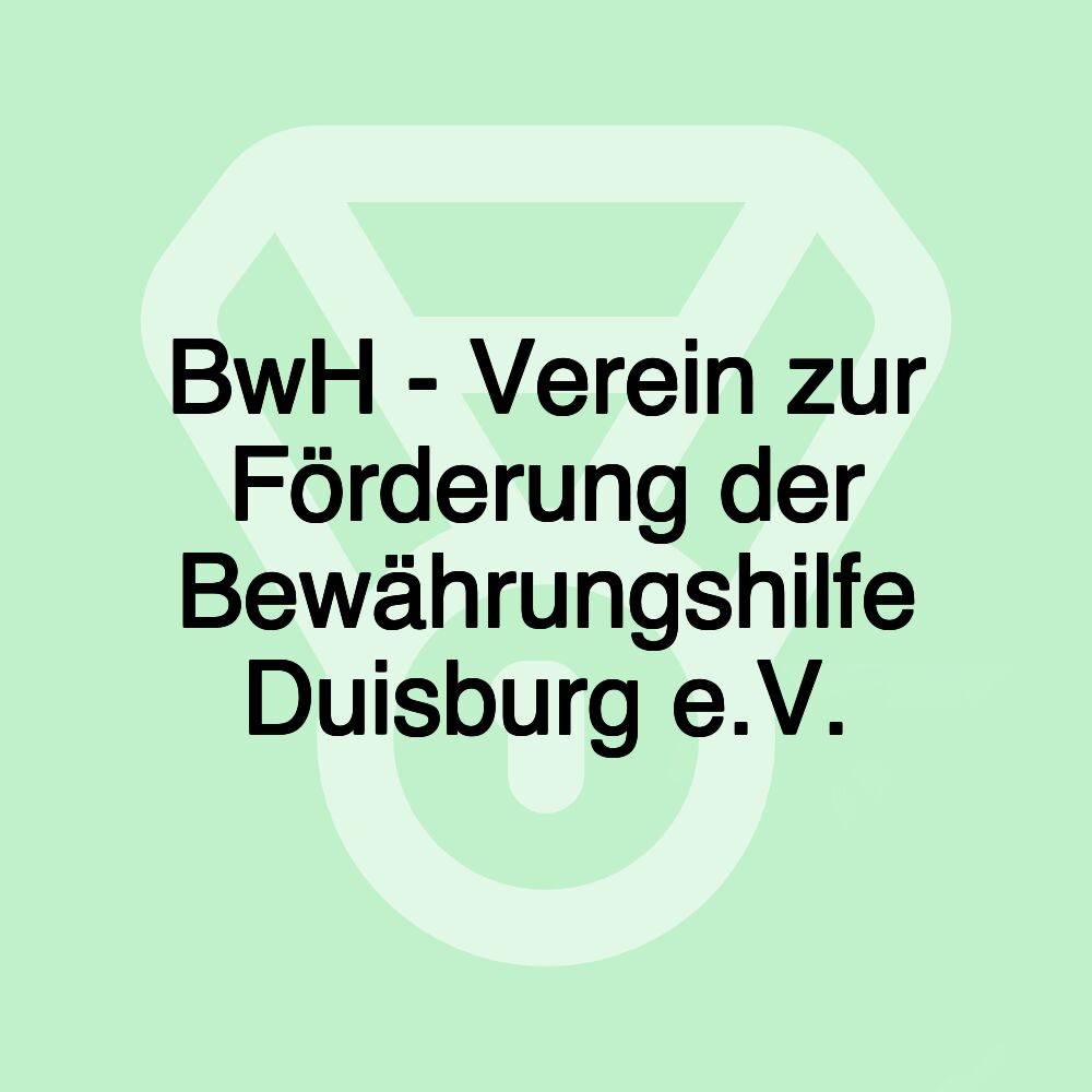 BwH - Verein zur Förderung der Bewährungshilfe Duisburg e.V.