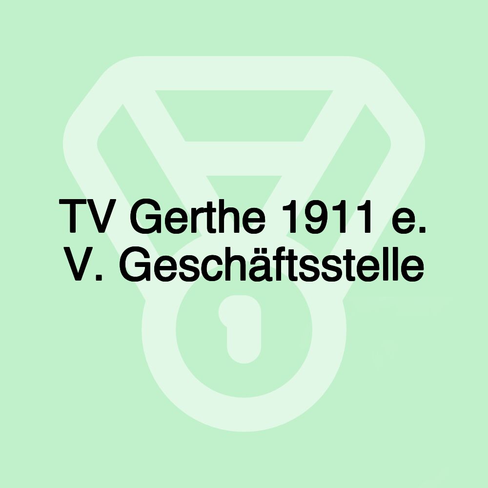 TV Gerthe 1911 e. V. Geschäftsstelle