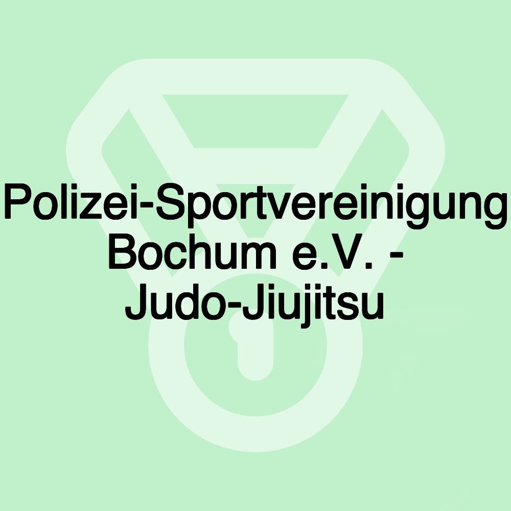 Polizei-Sportvereinigung Bochum e.V. - Judo-Jiujitsu