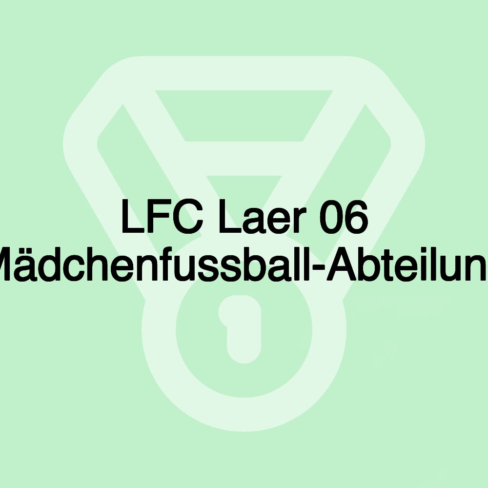 LFC Laer 06 Mädchenfussball-Abteilung