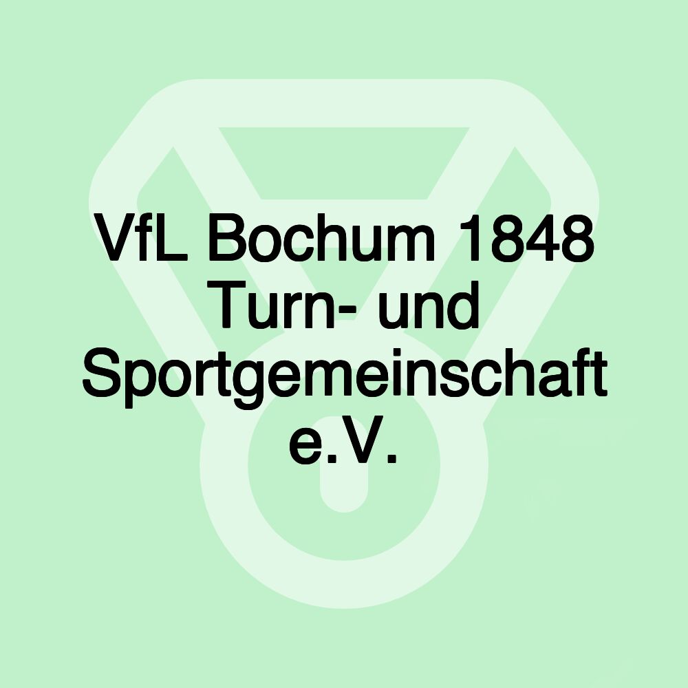 VfL Bochum 1848 Turn- und Sportgemeinschaft e.V.