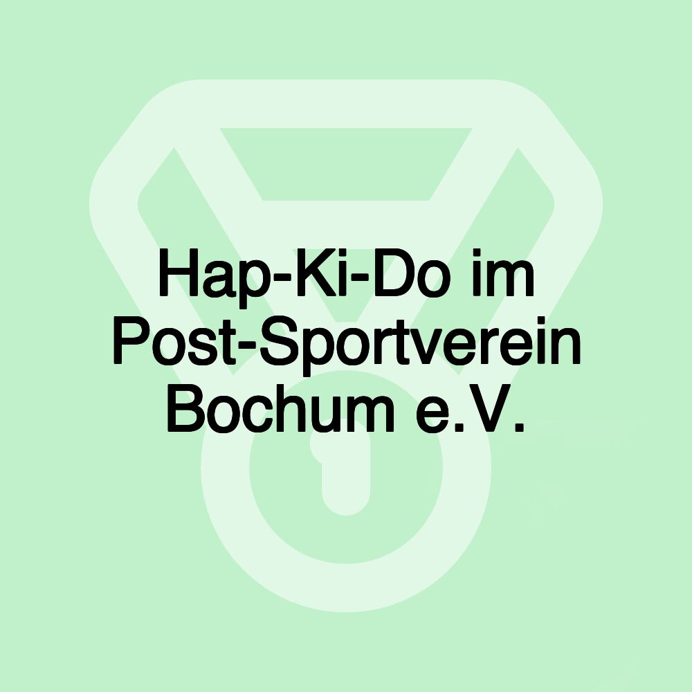 Hap-Ki-Do im Post-Sportverein Bochum e.V.