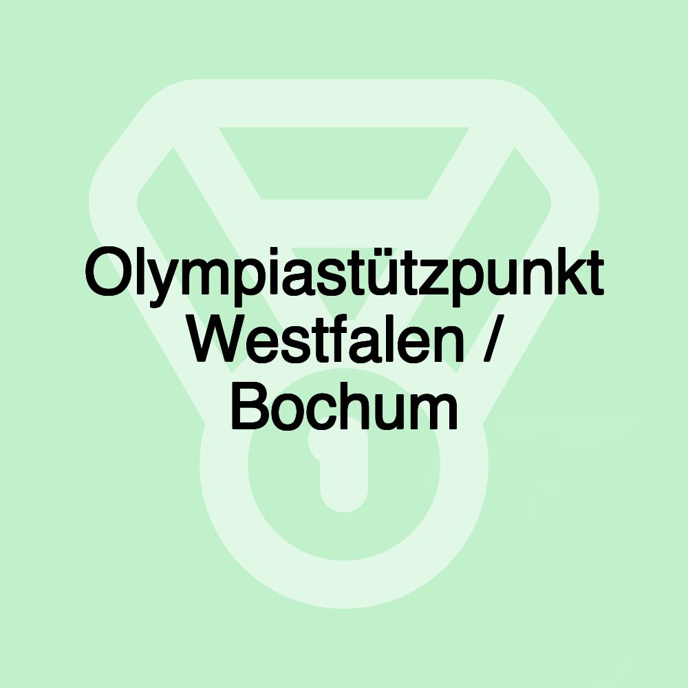 Olympiastützpunkt Westfalen / Bochum