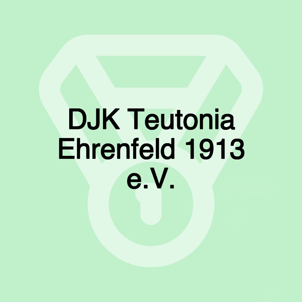 DJK Teutonia Ehrenfeld 1913 e.V.