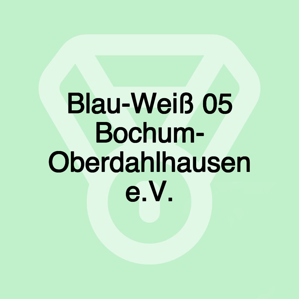 Blau-Weiß 05 Bochum- Oberdahlhausen e.V.