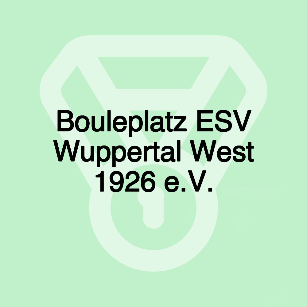 Bouleplatz ESV Wuppertal West 1926 e.V.