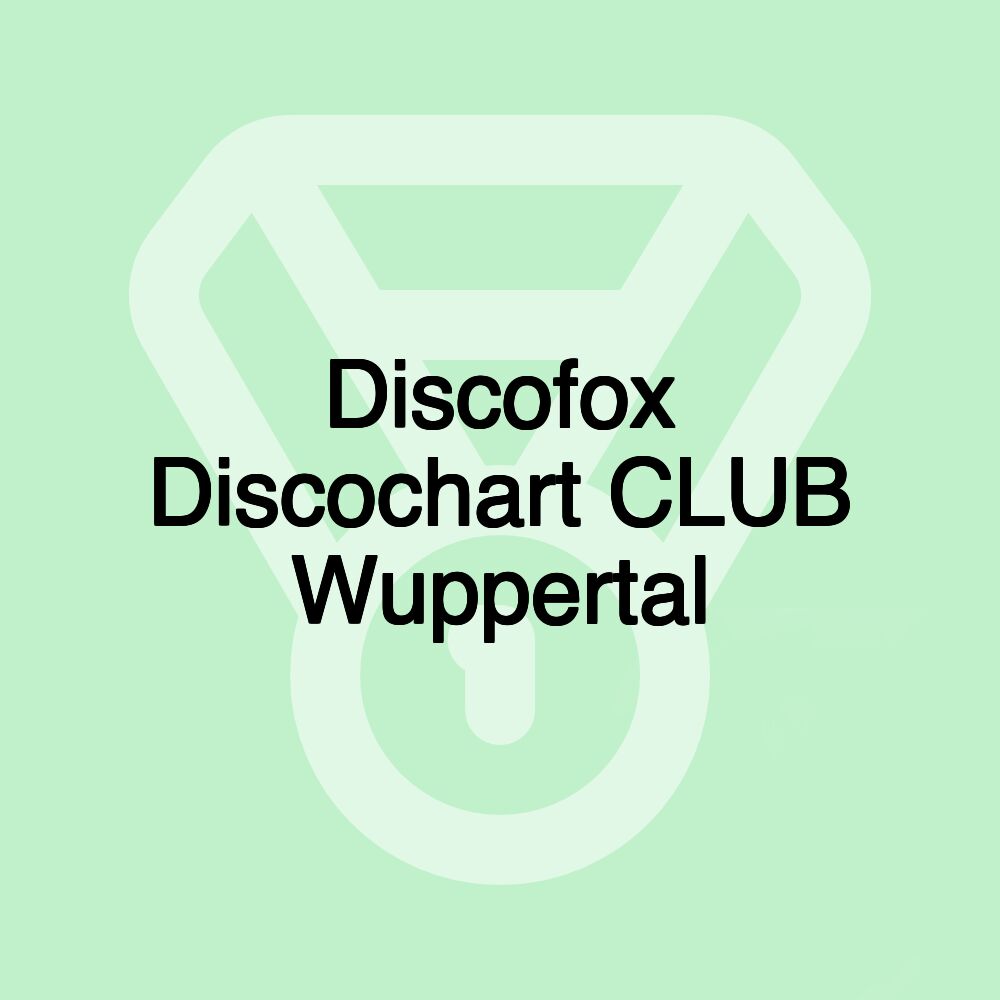 Discofox Discochart CLUB Wuppertal