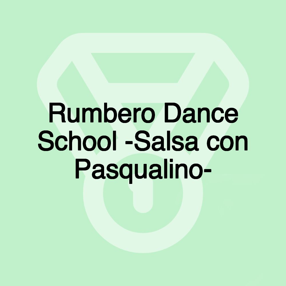 Rumbero Dance School -Salsa con Pasqualino-