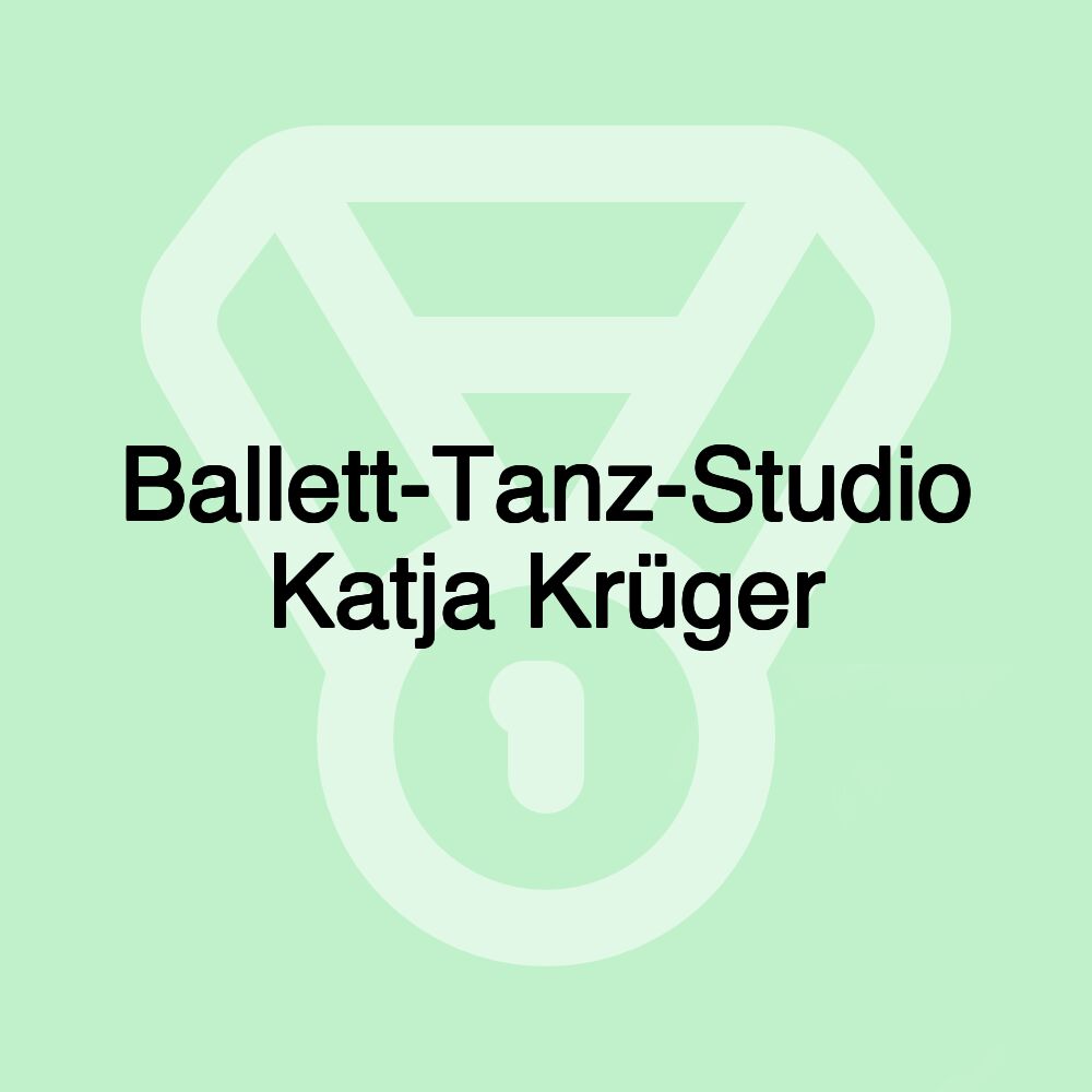 Ballett-Tanz-Studio Katja Krüger