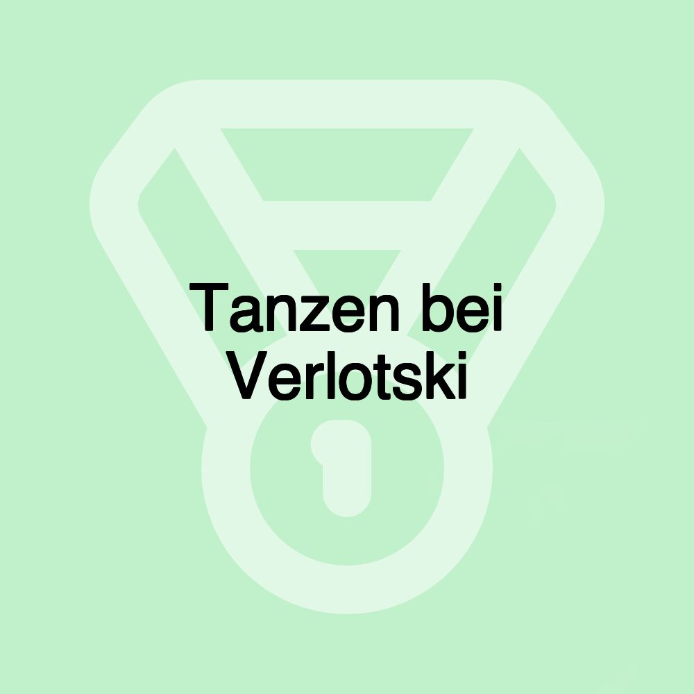 Tanzen bei Verlotski