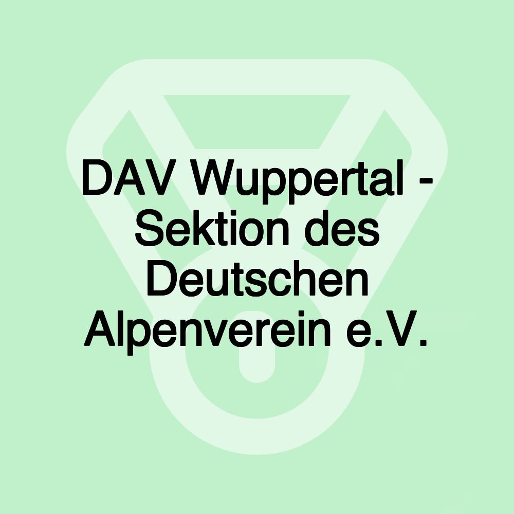 DAV Wuppertal - Sektion des Deutschen Alpenverein e.V.