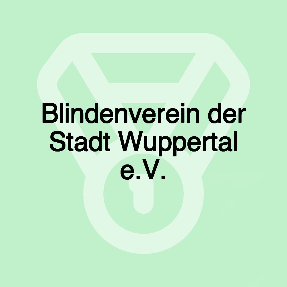 Blindenverein der Stadt Wuppertal e.V.