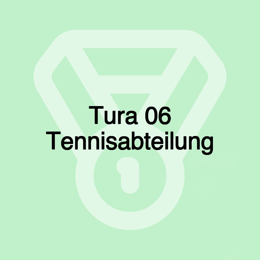 Tura 06 Tennisabteilung