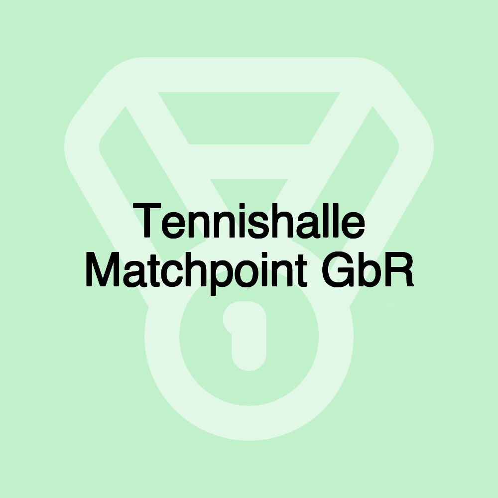 Tennishalle Matchpoint GbR