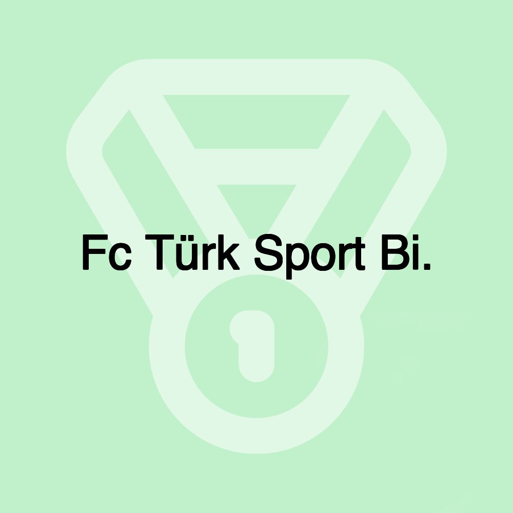 Fc Türk Sport Bi.