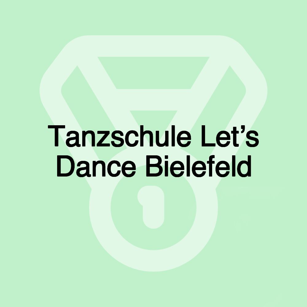 Tanzschule Let’s Dance Bielefeld