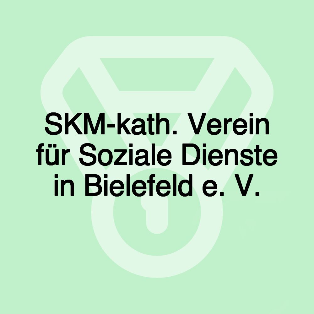 SKM-kath. Verein für Soziale Dienste in Bielefeld e. V.