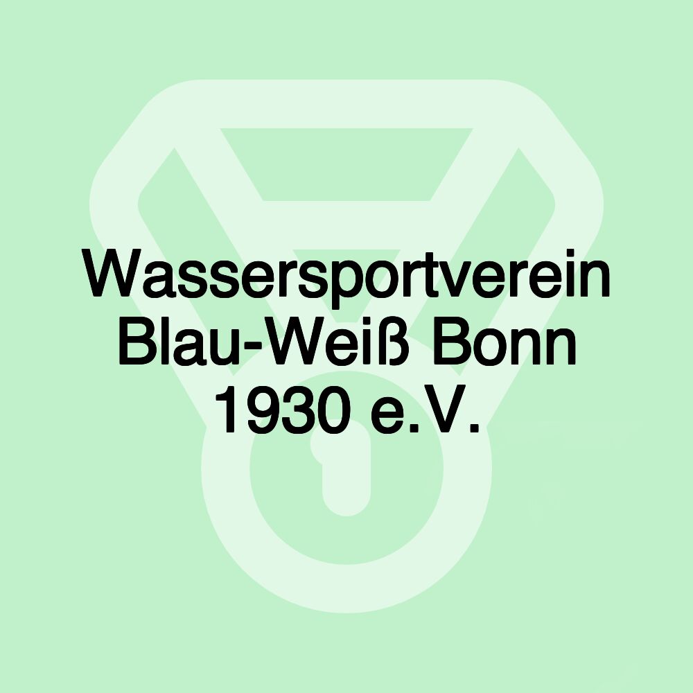 Wassersportverein Blau-Weiß Bonn 1930 e.V.