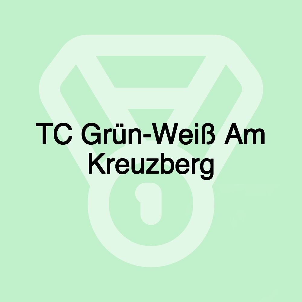 TC Grün-Weiß Am Kreuzberg