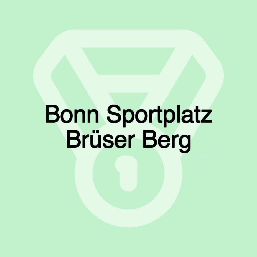 Bonn Sportplatz Brüser Berg