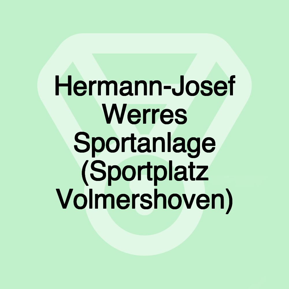 Hermann-Josef Werres Sportanlage (Sportplatz Volmershoven)