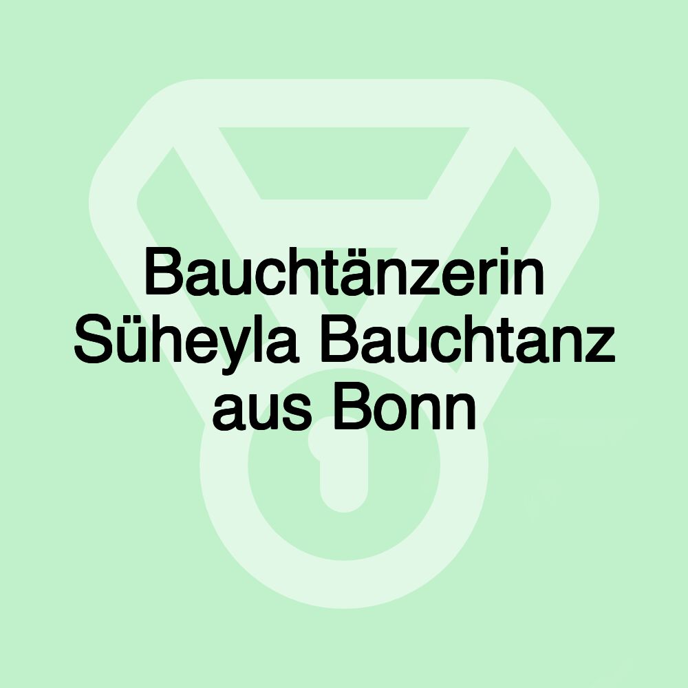 Bauchtänzerin Süheyla Bauchtanz aus Bonn