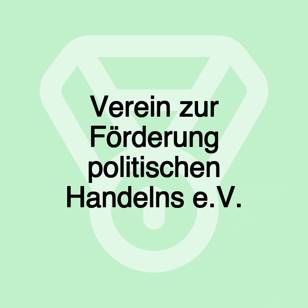 Verein zur Förderung politischen Handelns e.V.