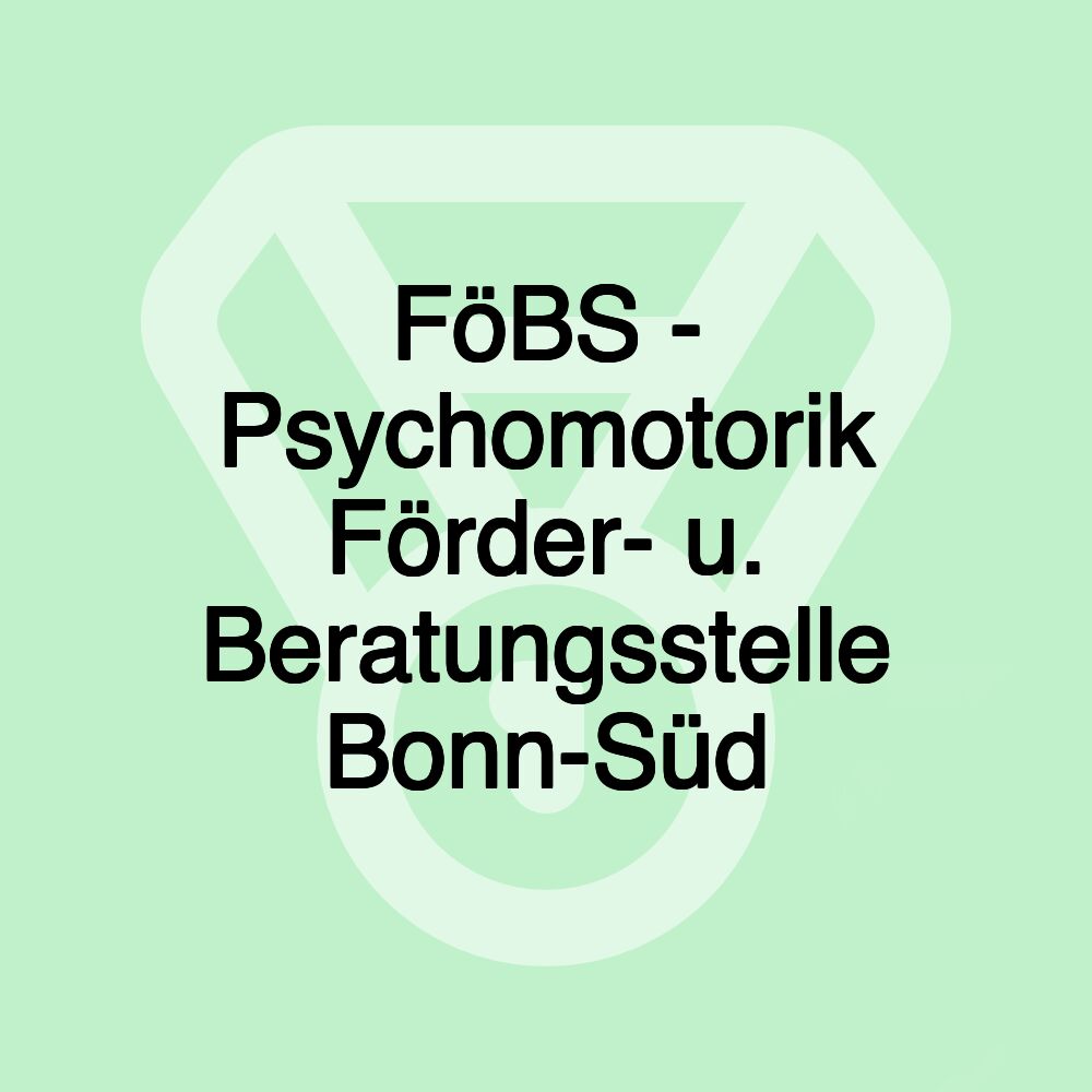 FöBS - Psychomotorik Förder- u. Beratungsstelle Bonn-Süd