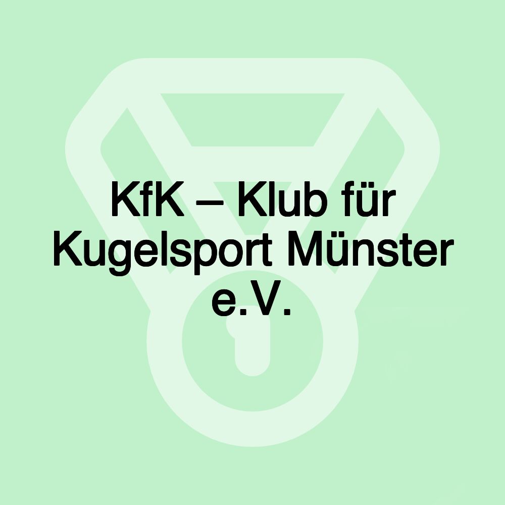 KfK – Klub für Kugelsport Münster e.V.