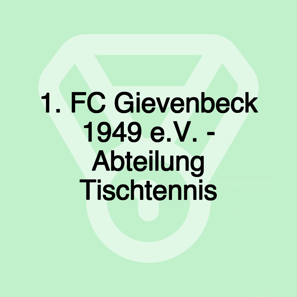 1. FC Gievenbeck 1949 e.V. - Abteilung Tischtennis