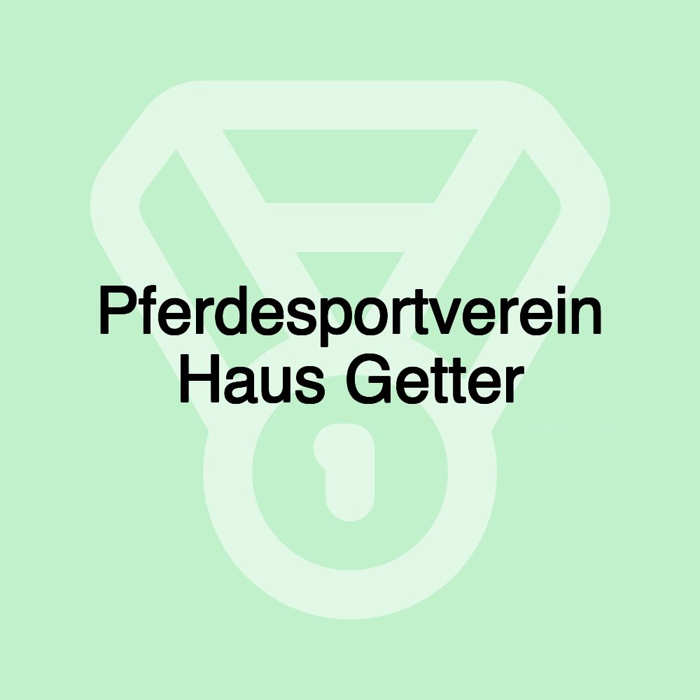 Pferdesportverein Haus Getter