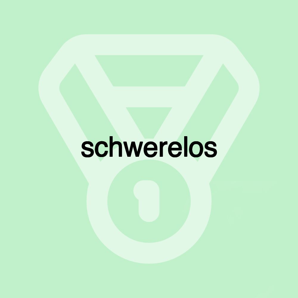 schwerelos