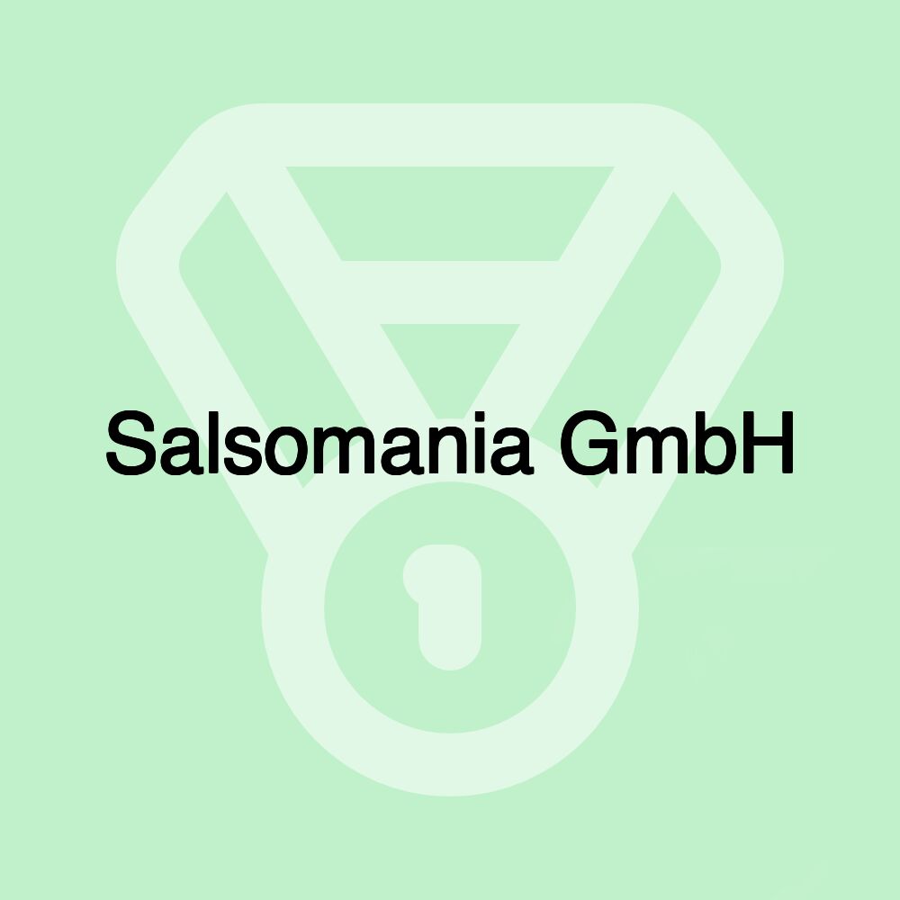 Salsomania GmbH