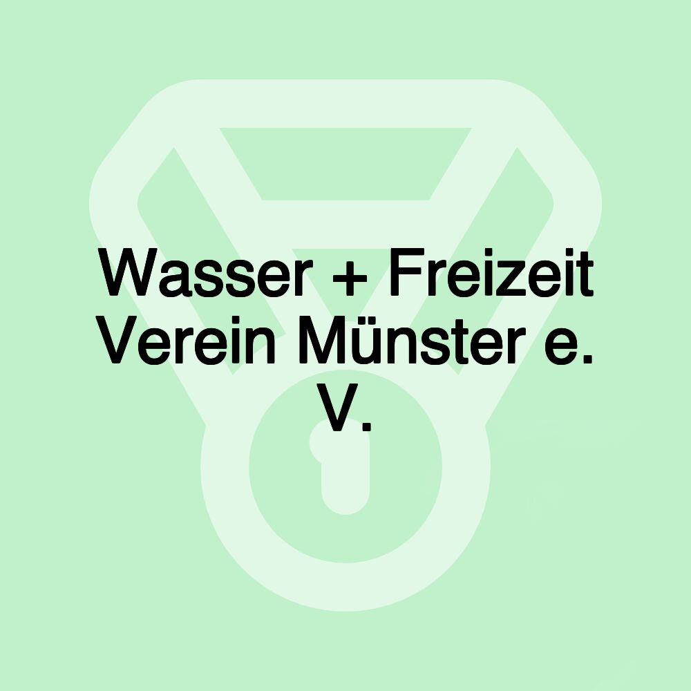 Wasser + Freizeit Verein Münster e. V.