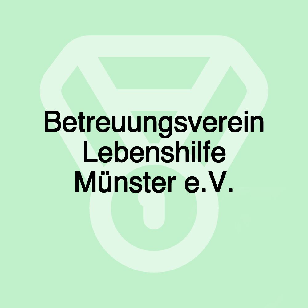 Betreuungsverein Lebenshilfe Münster e.V.