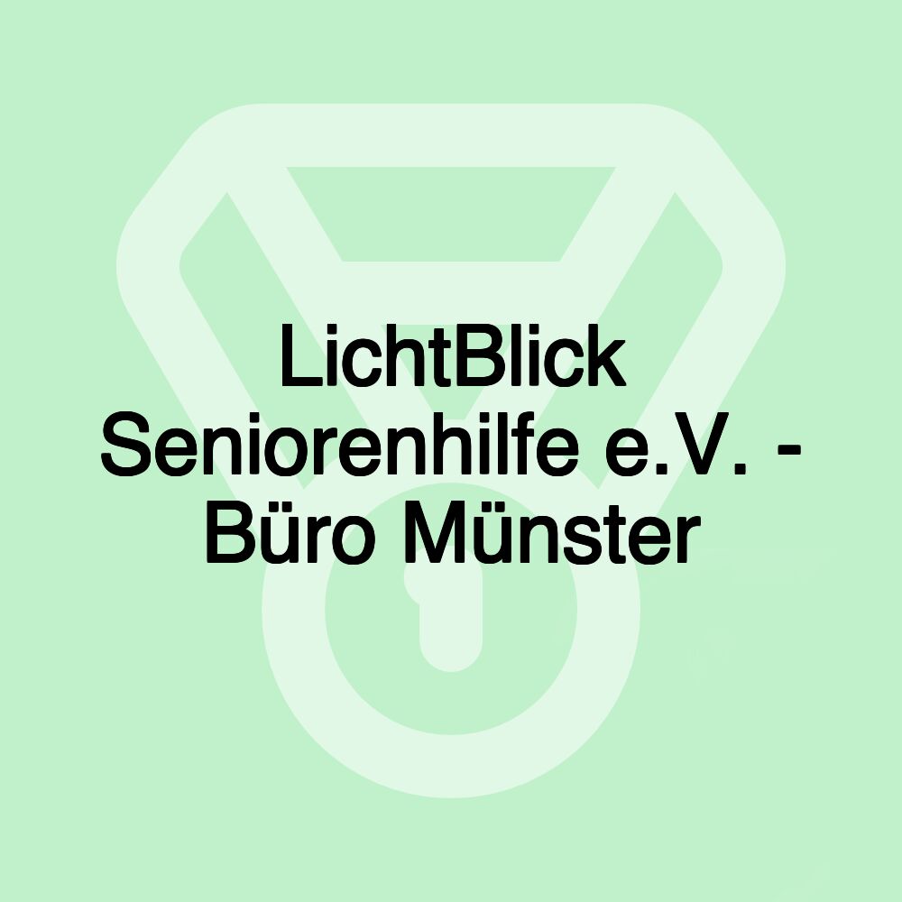 LichtBlick Seniorenhilfe e.V. - Büro Münster