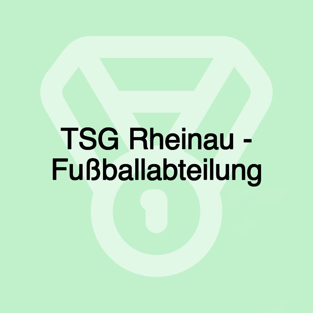 TSG Rheinau - Fußballabteilung